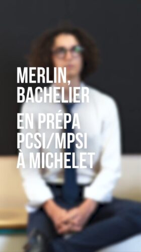 Témoignage Merlin<br>Bachelier en Prépa